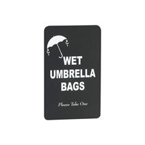 Sign - Wet Umbrella Bags 11 x 7